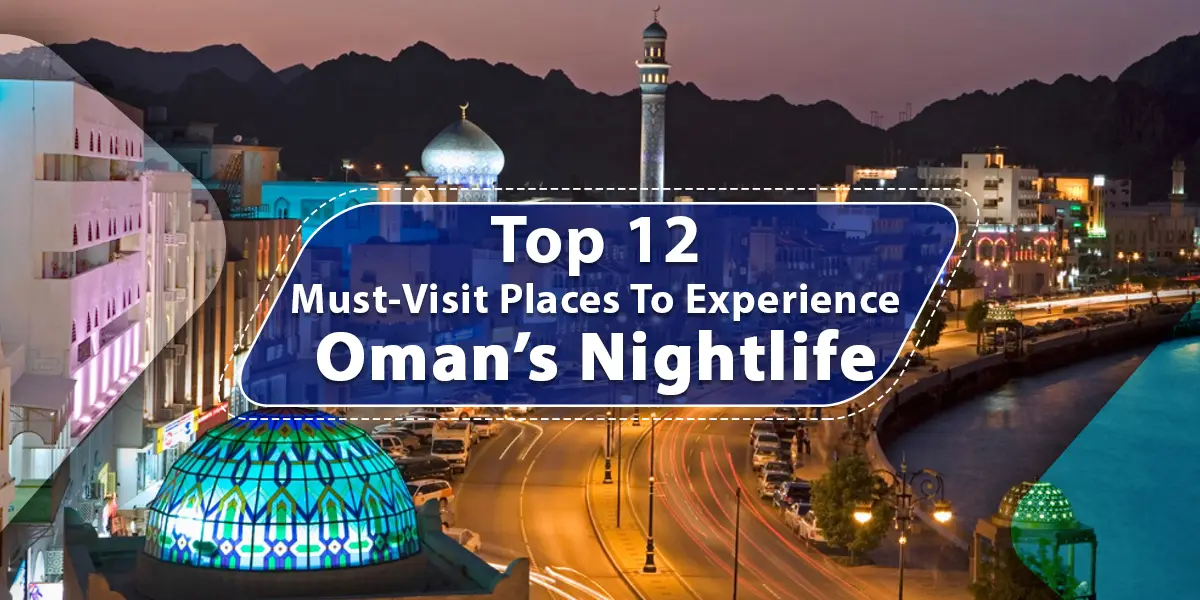nightlife in oman form instaomanvisa